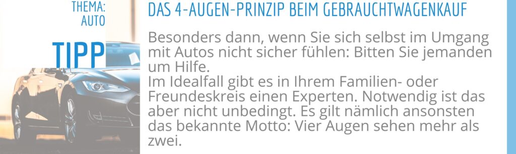 das 4 Augenprinzip bei Gebrauchtwagenkauf