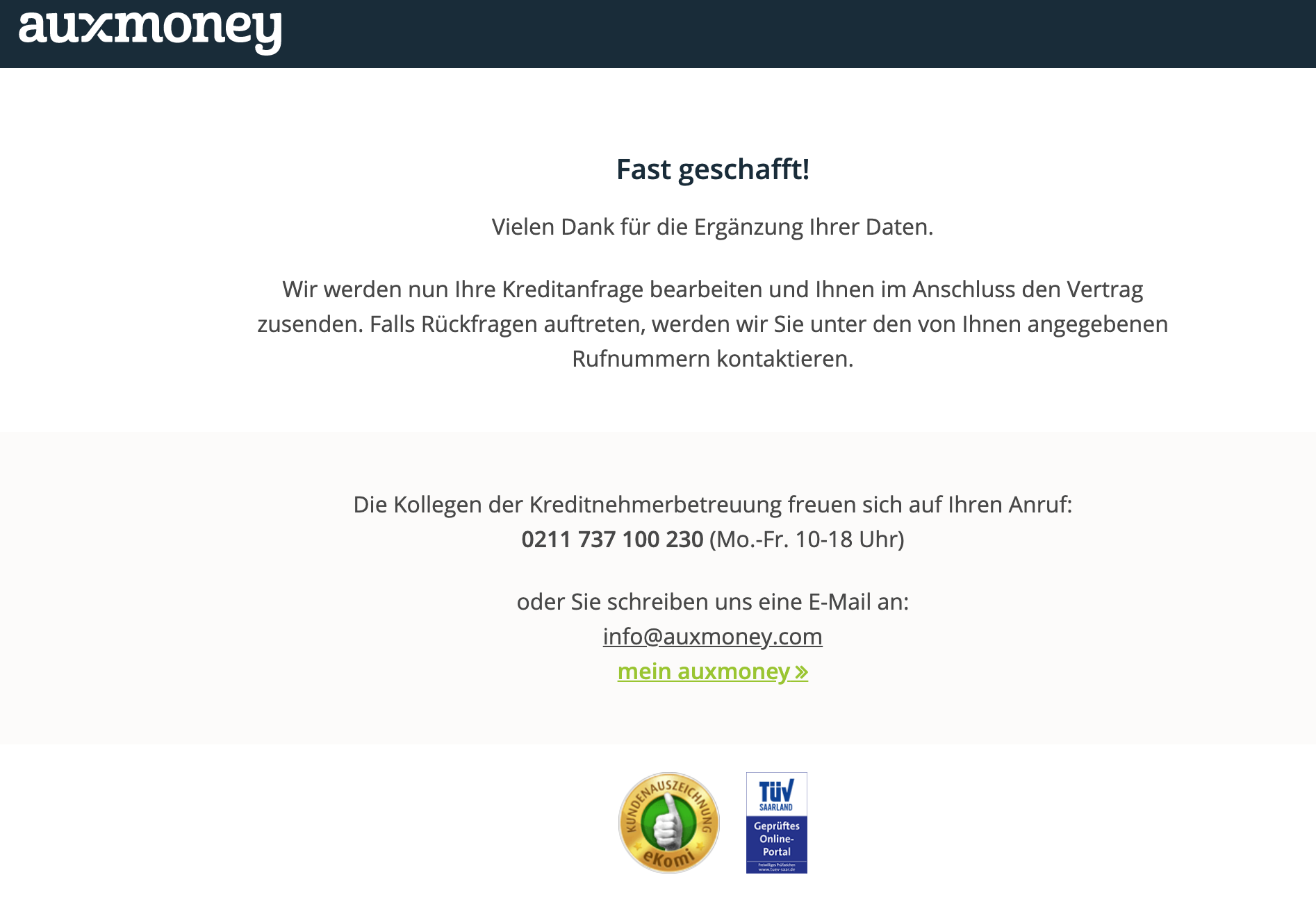 Unsere Kreditanfrage wird nun bearbeitet. Alle notwendigen Daten wurden eingetragen.