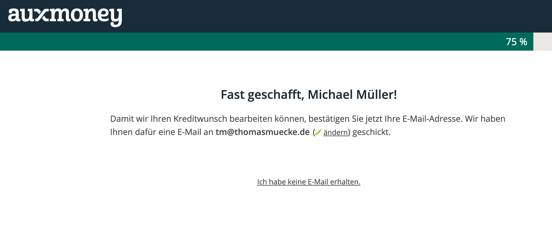 Bestätigung der EMailadresse wird nun benötigt.