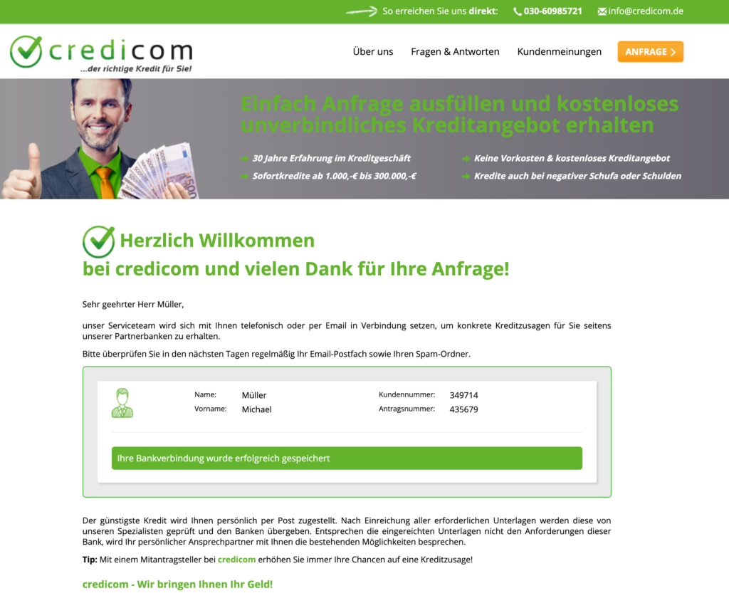 Der Kreditantrag ist nun abgeschlossen. Credicom meldet sich in den nächsten Tagen.