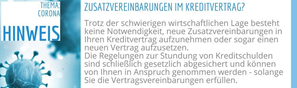 Sind jetzt Zusatzvereinbarungen im Kreditvertrag notwendig?